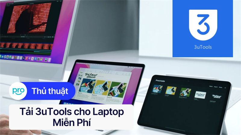Tải 3uTools cho Laptop Miễn Phí - Link Tải & Hướng Dẫn Chi Tiết 2025